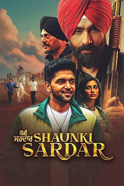  Shaunki Sardar (2025) Punjabi 1080p HDRip x264 AAC Full Punjabi Movie [2.8GB] Full Movie Download
