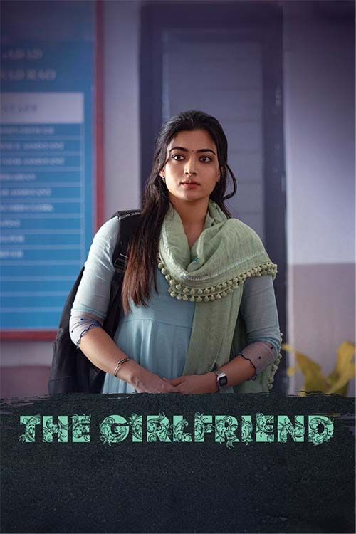 The Girlfriend (2025) 1080p | 720p | 480p HDTC [Hindi LiNE] x264 AAC Full South Movie
