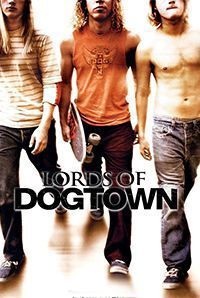 LADY-DIRECTED DECEMBER #3: Lords of Dogtown (2005) – dir. Catherine  Hardwicke