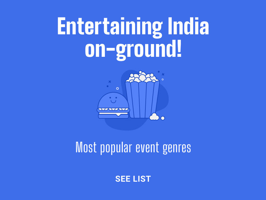 Entertaining India on-ground
