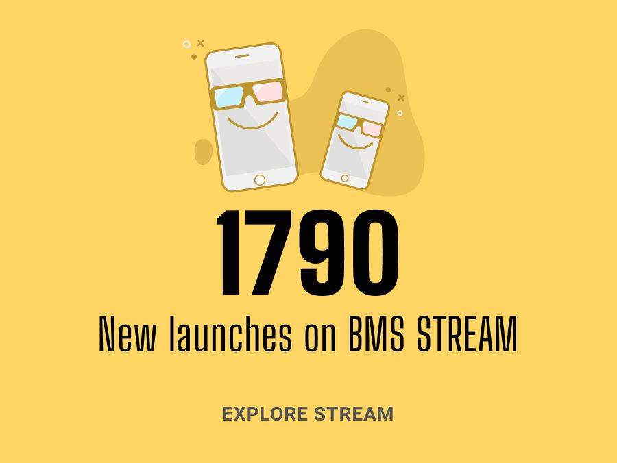 New launches on BMS STREAM