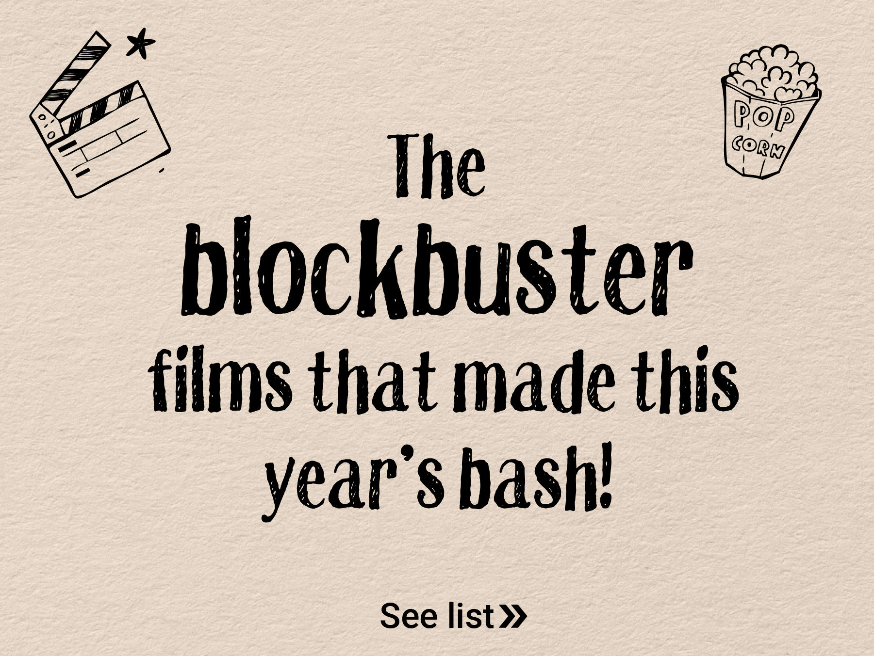 The blockbuster films that made this year`s bash!