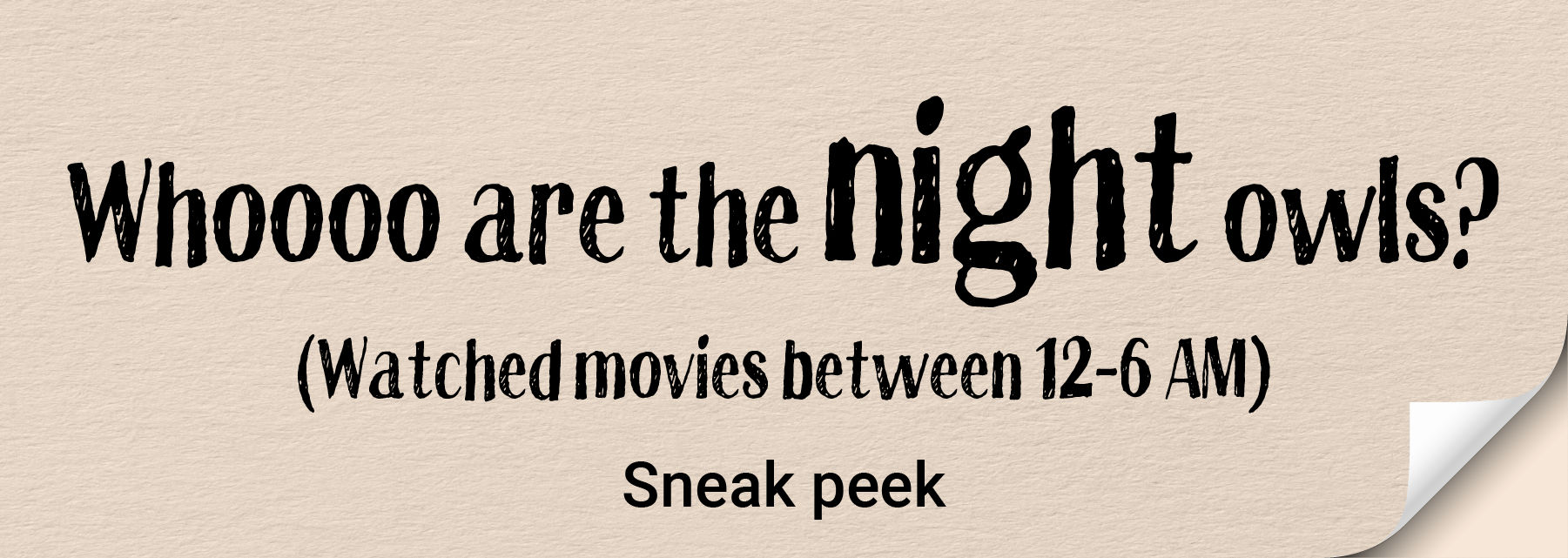 Whoooo are the night owl movie lovers? City that watched movies between 12-6 AM!
