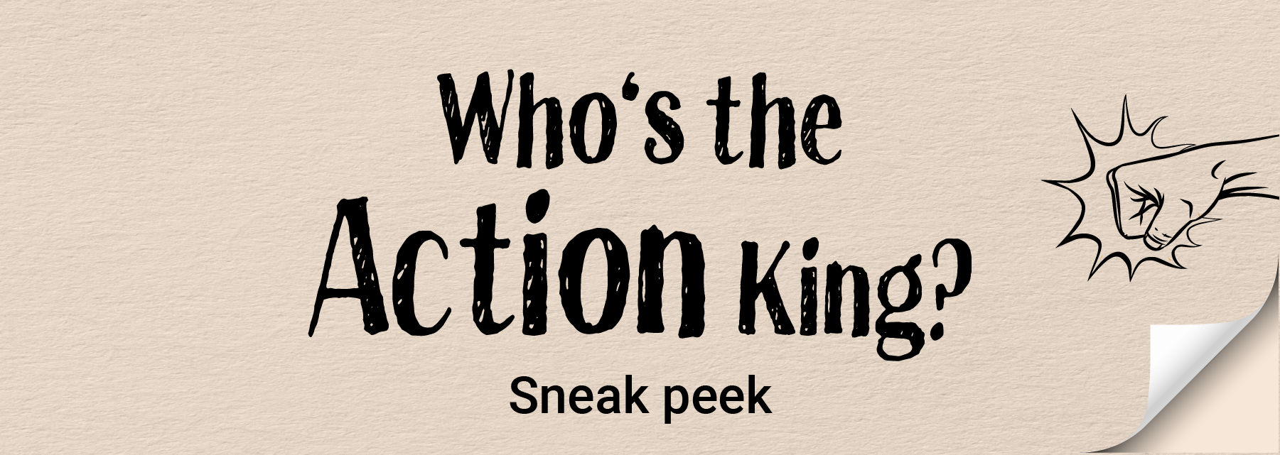 Who's the Action King?