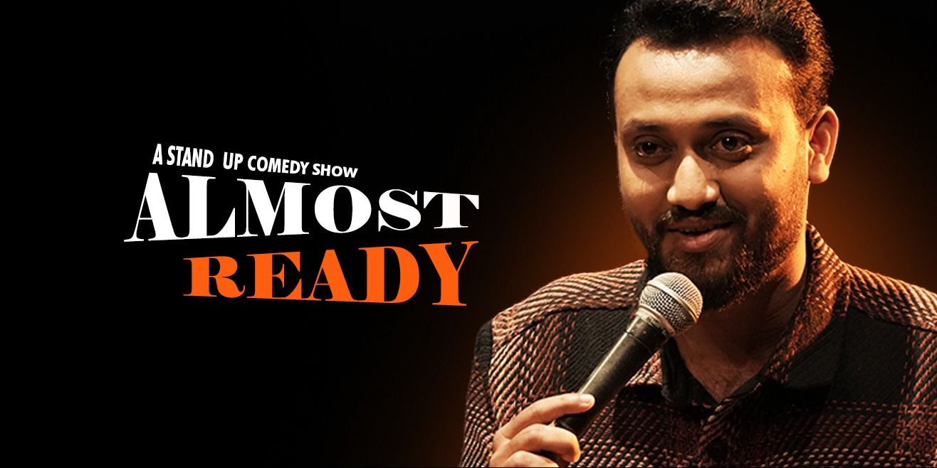 media-desktop-almost-ready-a-stand-up-show-by-bishal-mohanty--2026-4-14-t-10-1-6.jpg