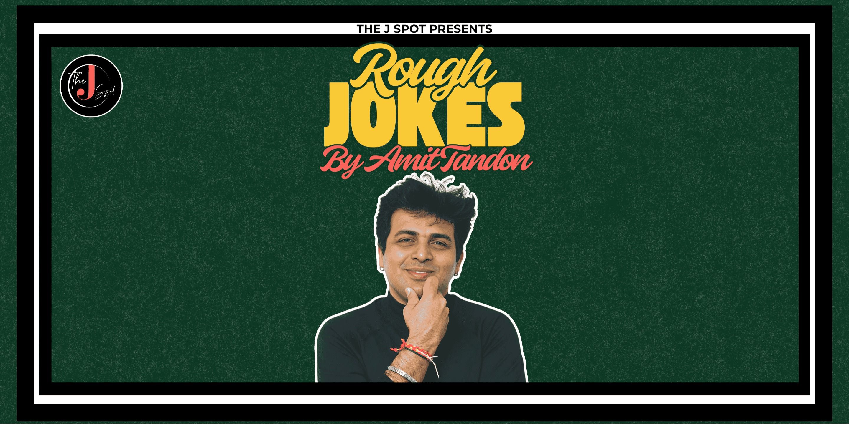 Amit Tandon - Rough Jokes comedy-shows Event Tickets Mumbai - BookMyShow