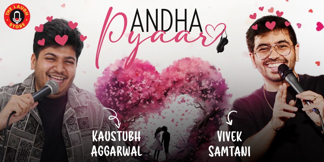 ANDHA PYAAR Ft. Vivek Samtani & Kaustubh Aggarwal