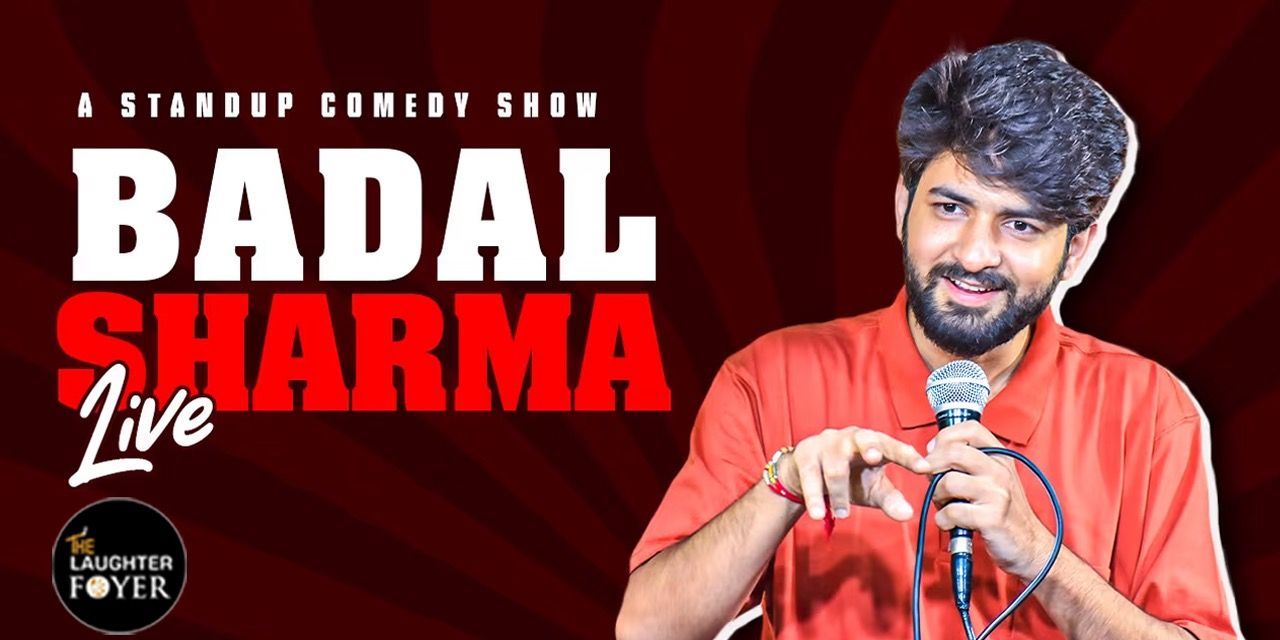 media-desktop-badal-sharma-live-a-standup-comedy-show-2026-4-14-t-15-45-56.jpg