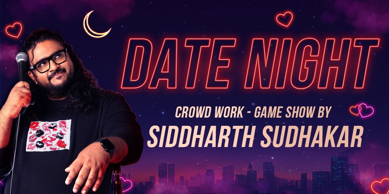 media-desktop-date-night-a-stand-up-show-by-siddharth-sudhakar-2025-9-9-t-22-59-3.jpg