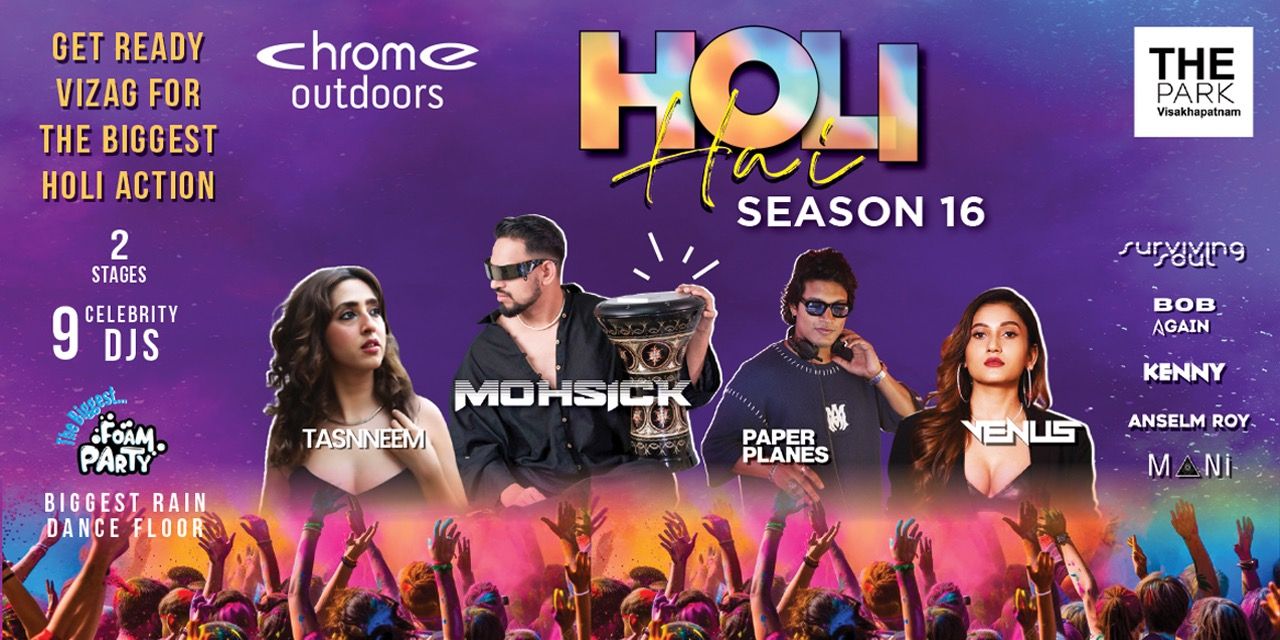 media-desktop-holi-hai-16-chrome-outdoors-at-the-park-vizag-2026-2-27-t-11-39-25.jpg