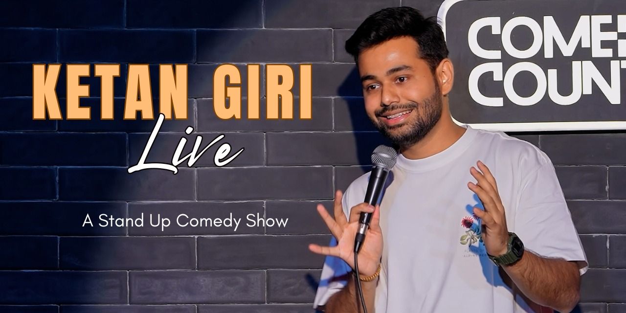 media-desktop-ketan-kr-giri-live-stand-up-comedy-solo-show--2025-8-1-t-21-18-5.jpg