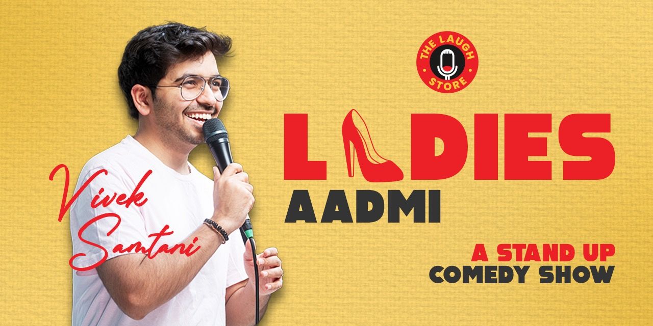 media-desktop-ladies-aadmi-ft-vivek-samtani-a-standup-solo-2025-4-9-t-13-21-19.jpg