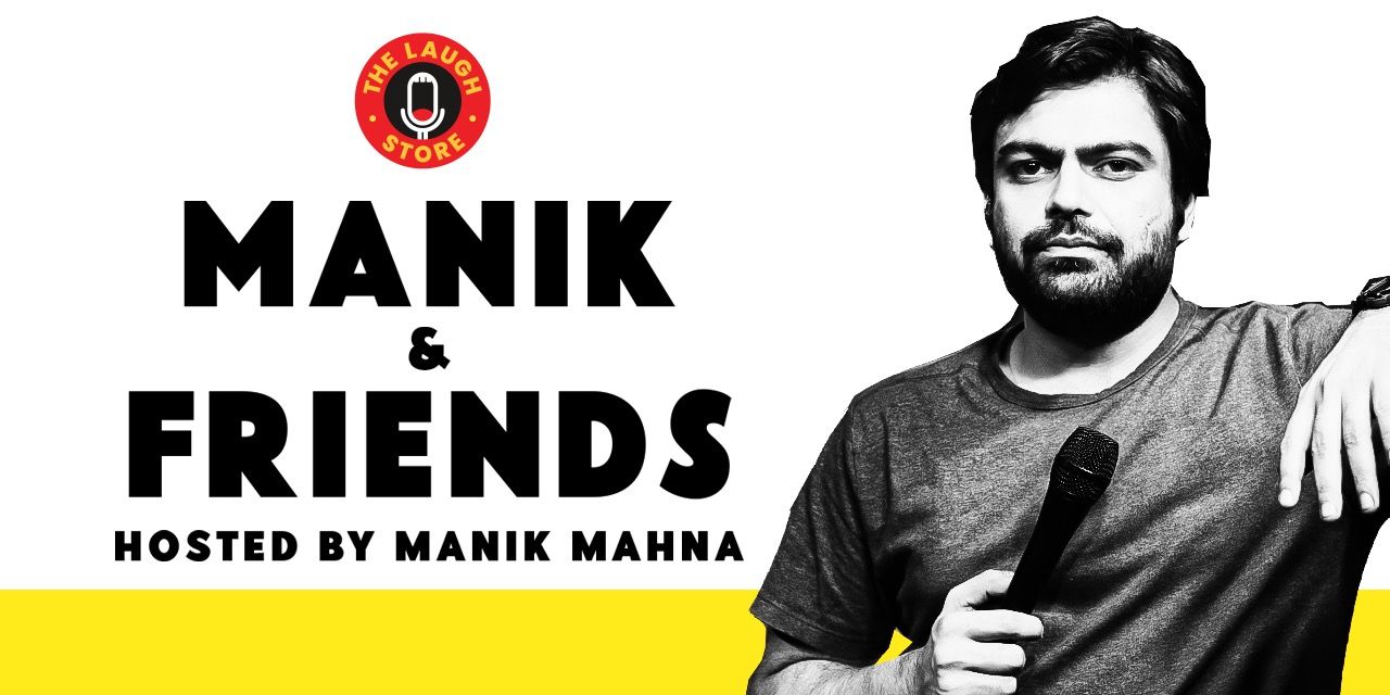 Manik & Friends comedy-shows Event Tickets Bengaluru - BookMyShow