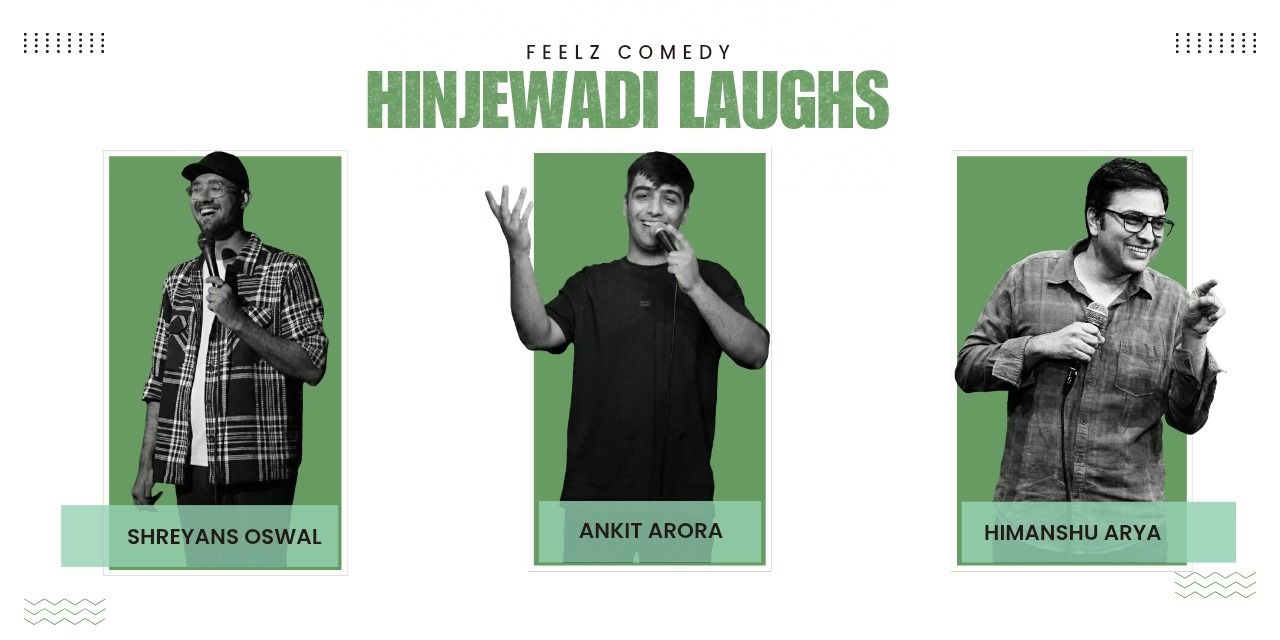 Sunday Evening @HINJEWADI by FEELz COMEDY comedy-shows Event Tickets Pune - BookMyShow