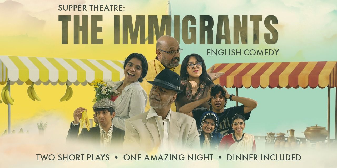 media-desktop-supper-theatre-the-immigrants-english-comedy-2025-11-9-t-13-24-0.jpg