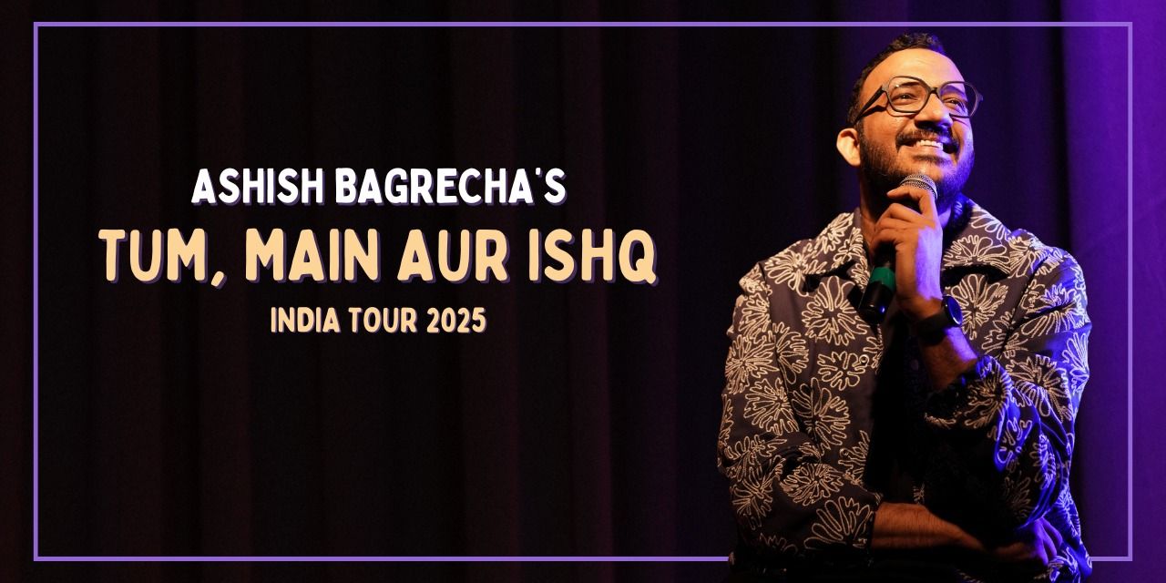 Tum, Main aur Ishq – Ashish Bagrecha | Surat