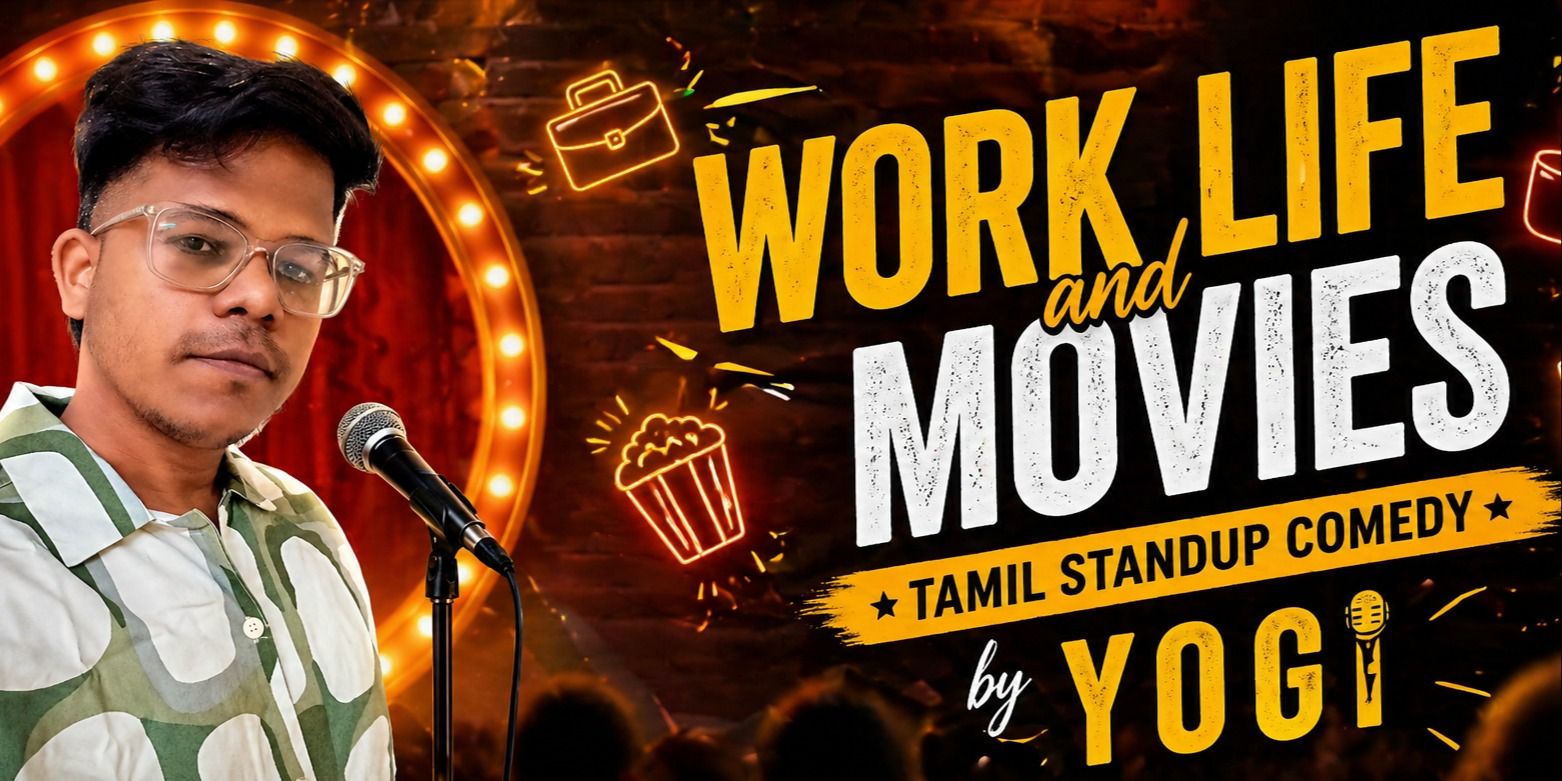 media-desktop-work-life-and-movies-a-tamil-stand-up-show-2026-4-25-t-19-55-47.jpg