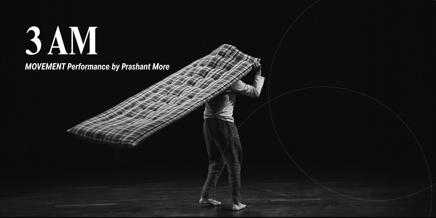 media-desktop-3-am-movement-performance-by-prashant-more-0-2026-9-2-t-22-34-46.jpg