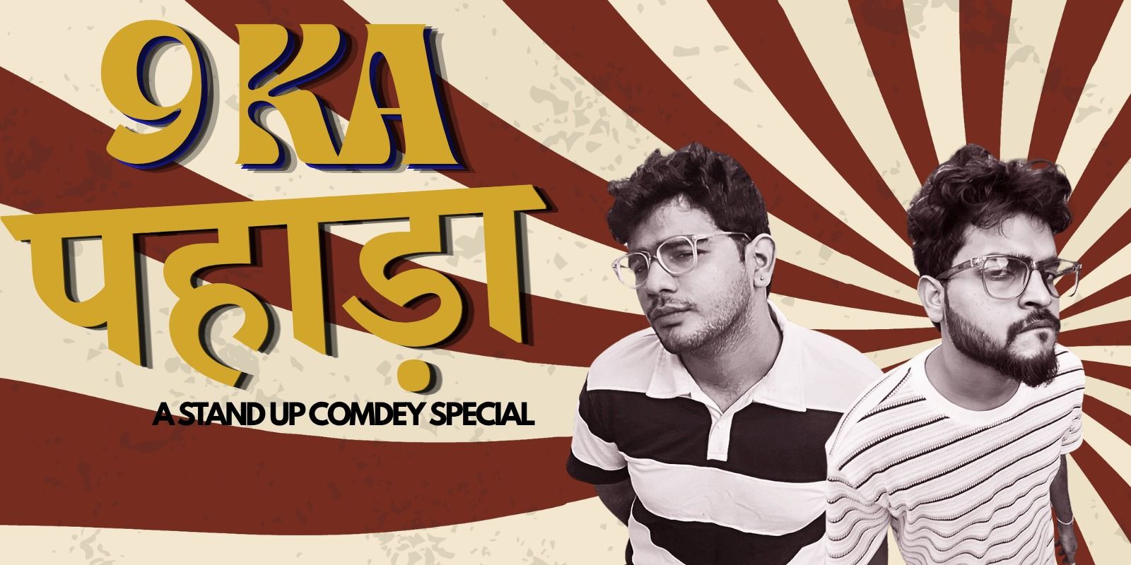 media-desktop-9-ka-pahada-a-stand-up-comedy-duo-show-0-2026-9-17-t-13-20-9.jpg