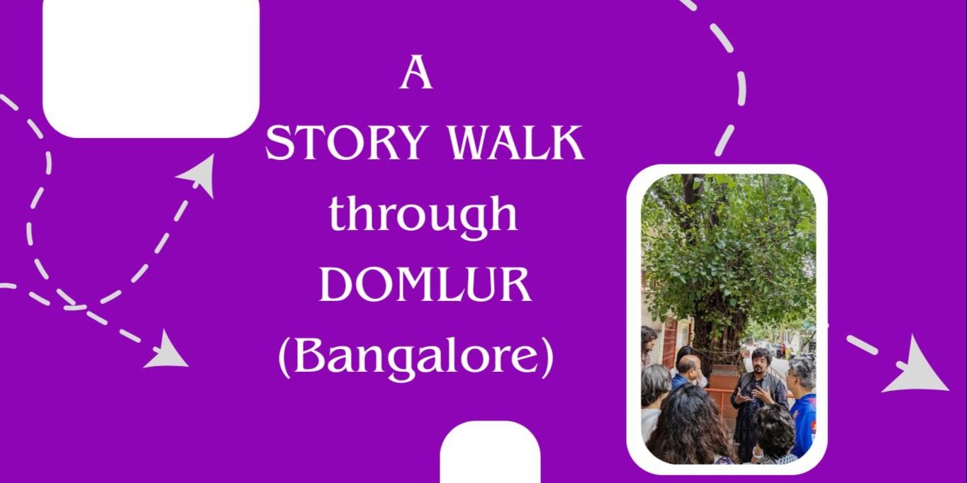 media-desktop-a-story-walk-through-domlur-bangalore-0-2025-10-6-t-4-17-47.jpg