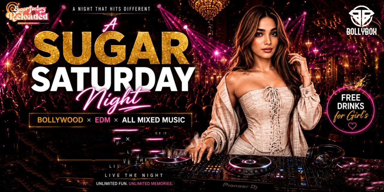 media-desktop-a-sugar-saturday-night-bollywood-x-edm-x-all-mixed-0-2026-9-2-t-19-4-50.jpg