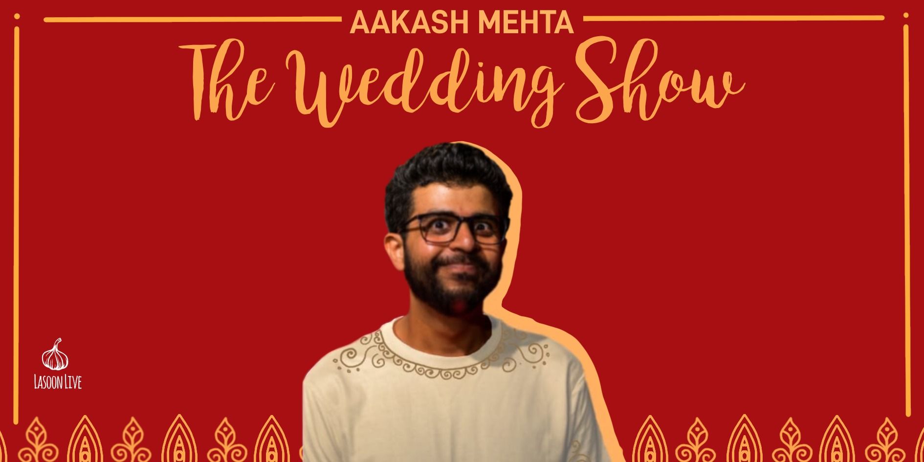 Aakash Mehta - The Wedding Show (Trial)