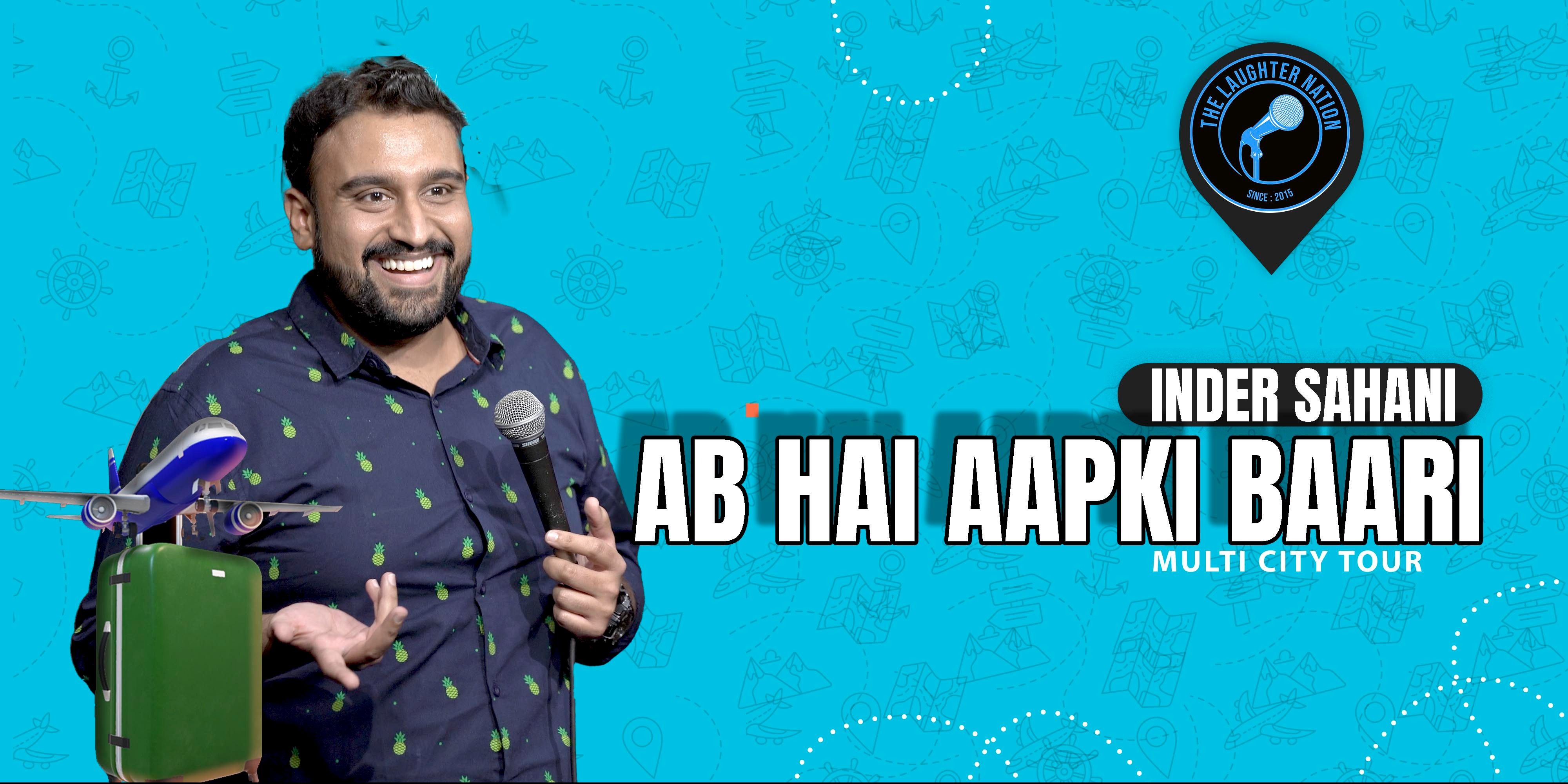 media-desktop-ab-hai-apki-bari-standup-comedy-by-inder-sahani-0-2022-5-14-t-5-55-42.jpg