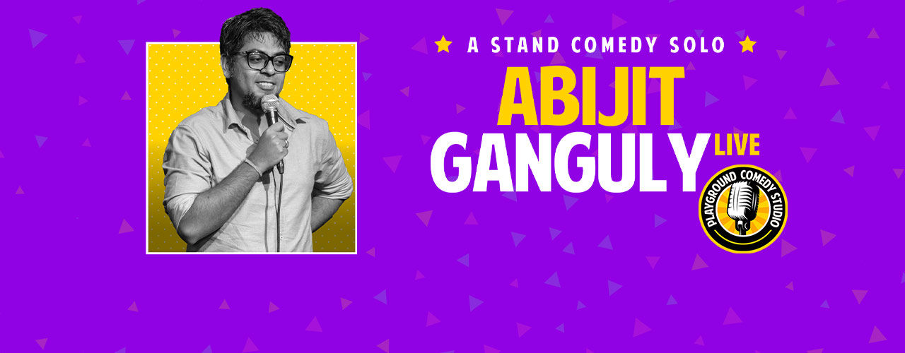 media-desktop-abijit-ganguly-live-a-stand-up-comedy-solo-2019-8-21-t-16-57-40.jpg