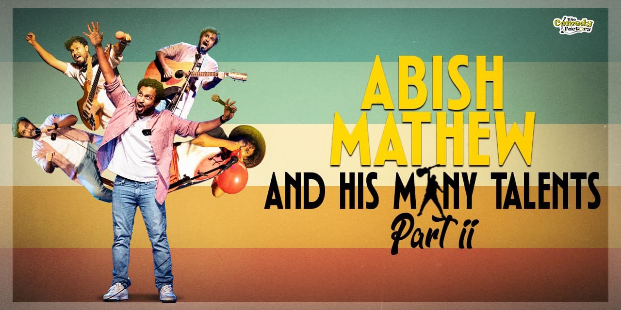 media-desktop-abish-mathew-his-many-talents-part-2-0-2025-10-8-t-7-16-3.jpg