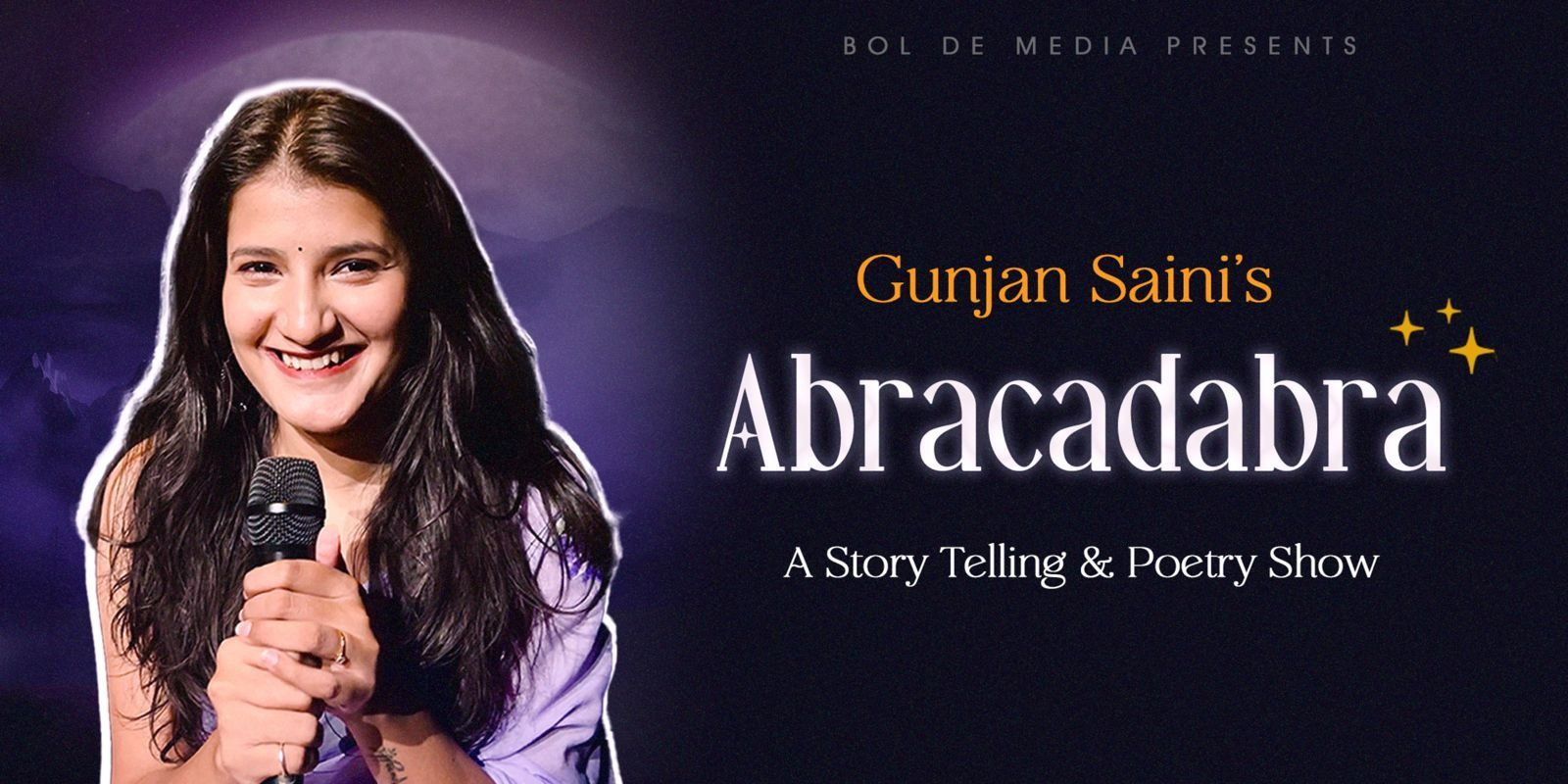ABRACADABRA – A Poetry Show by Gunjan Saini | Hyderabad
