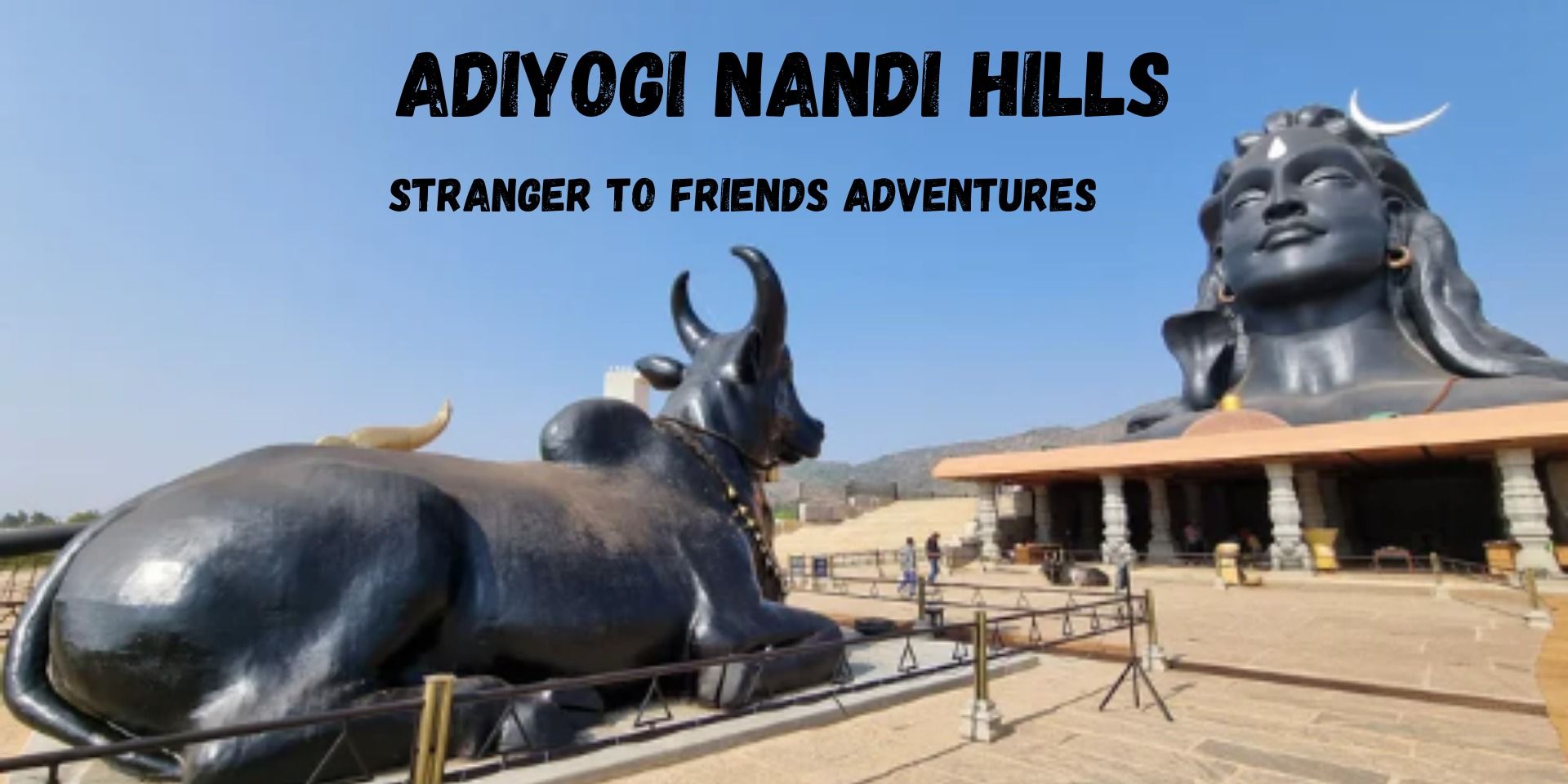 Adiyogi Light Show and Nandi Hills in Bengaluru