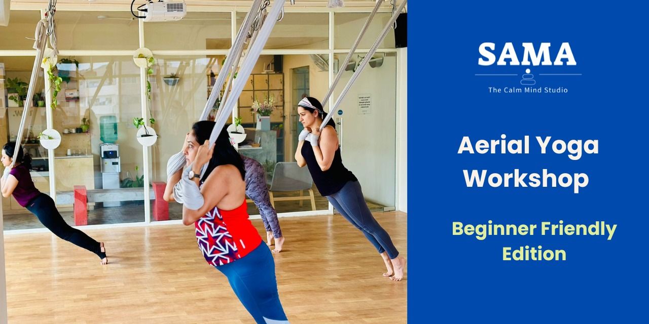 Aerial Yoga Workshop for Beginners : Foundations