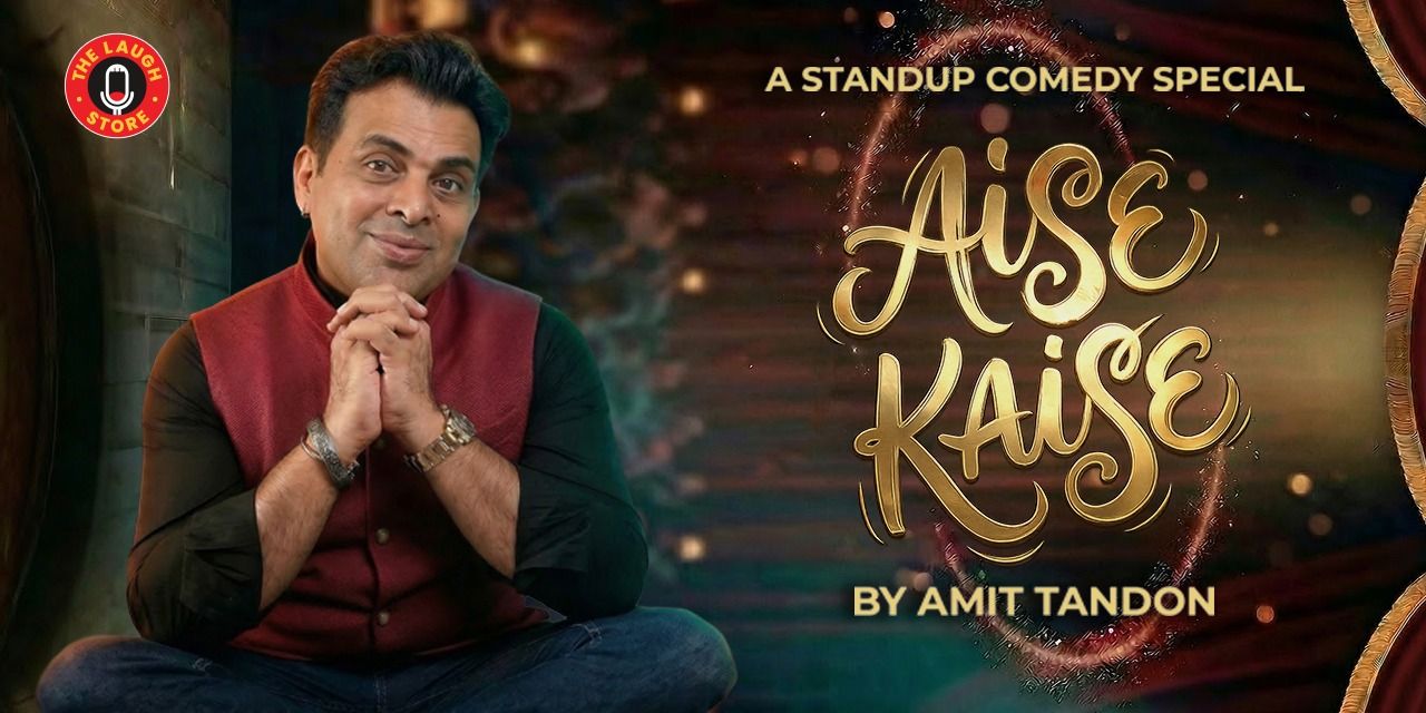 media-desktop-aise-kaise-a-standup-solo-show-by-amit-tandon-0-2026-7-6-t-7-25-4.jpg
