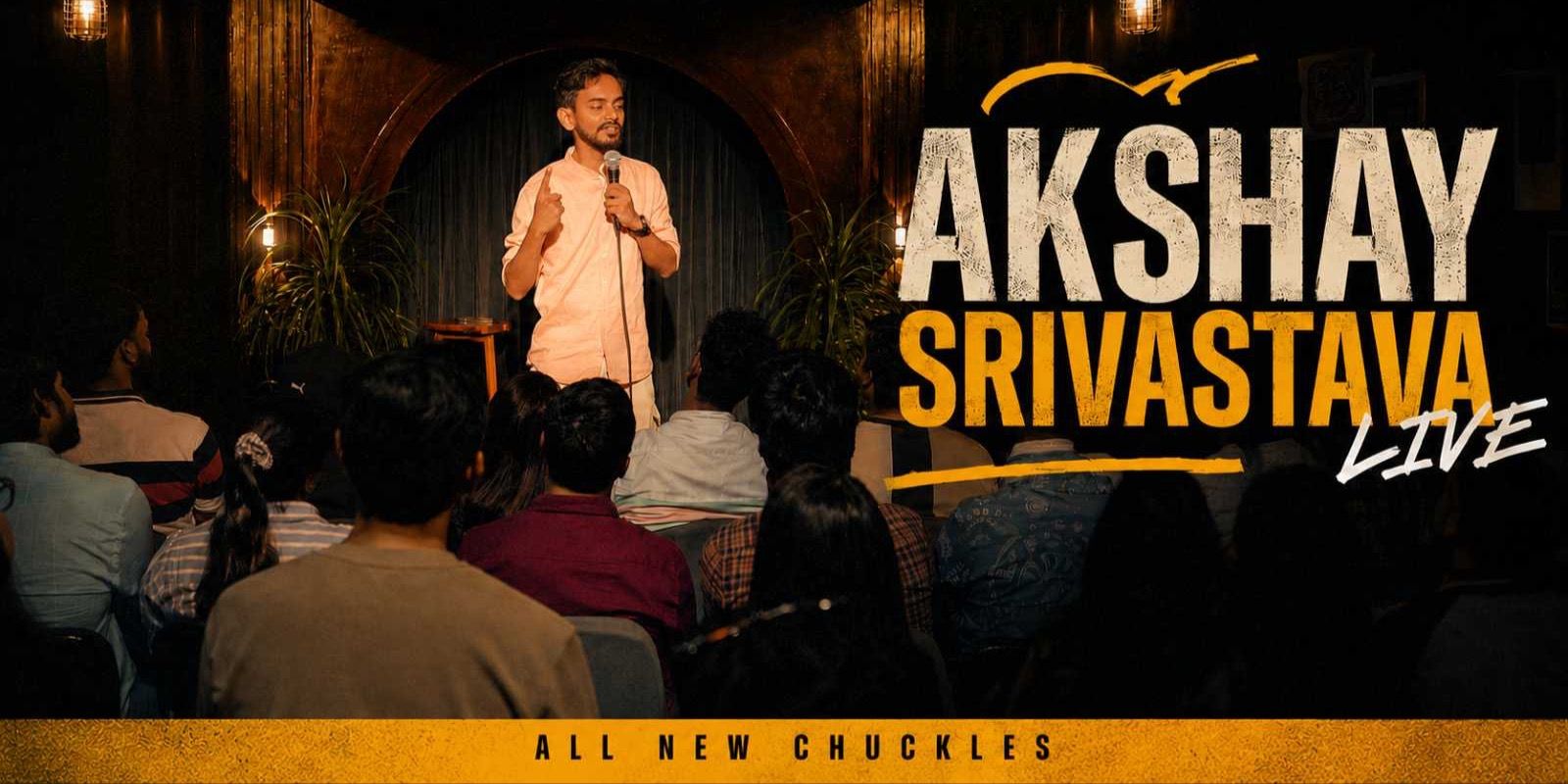 media-desktop-akshay-srivastava-live-standup-comedy-0-2026-8-9-t-19-52-58.jpg