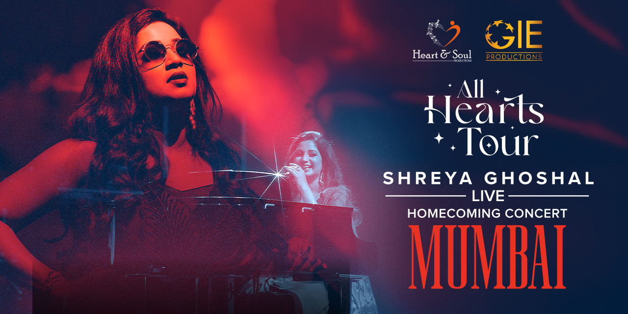 All Hearts Tour – Shreya Ghoshal Live in Mumbai