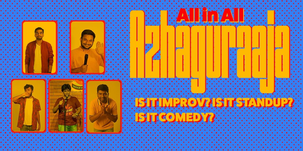 media-desktop-all-in-all-azhaguraaja-an-improv-standup-show-0-2024-11-6-t-13-6-9.jpg