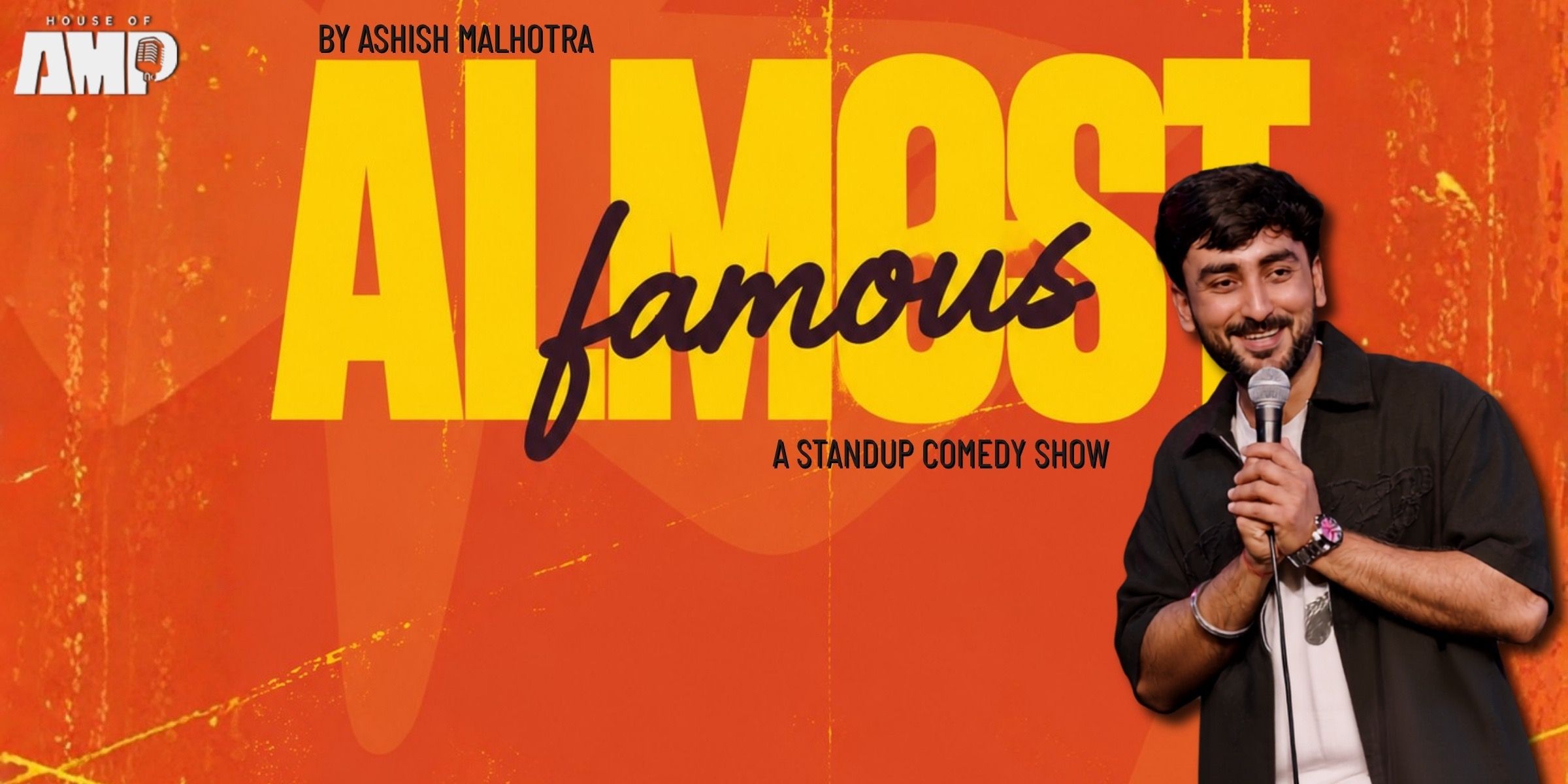 media-desktop-almost-famous-by-ashish-malhotra-a-comedy-show-0-2026-8-16-t-15-51-21.jpg