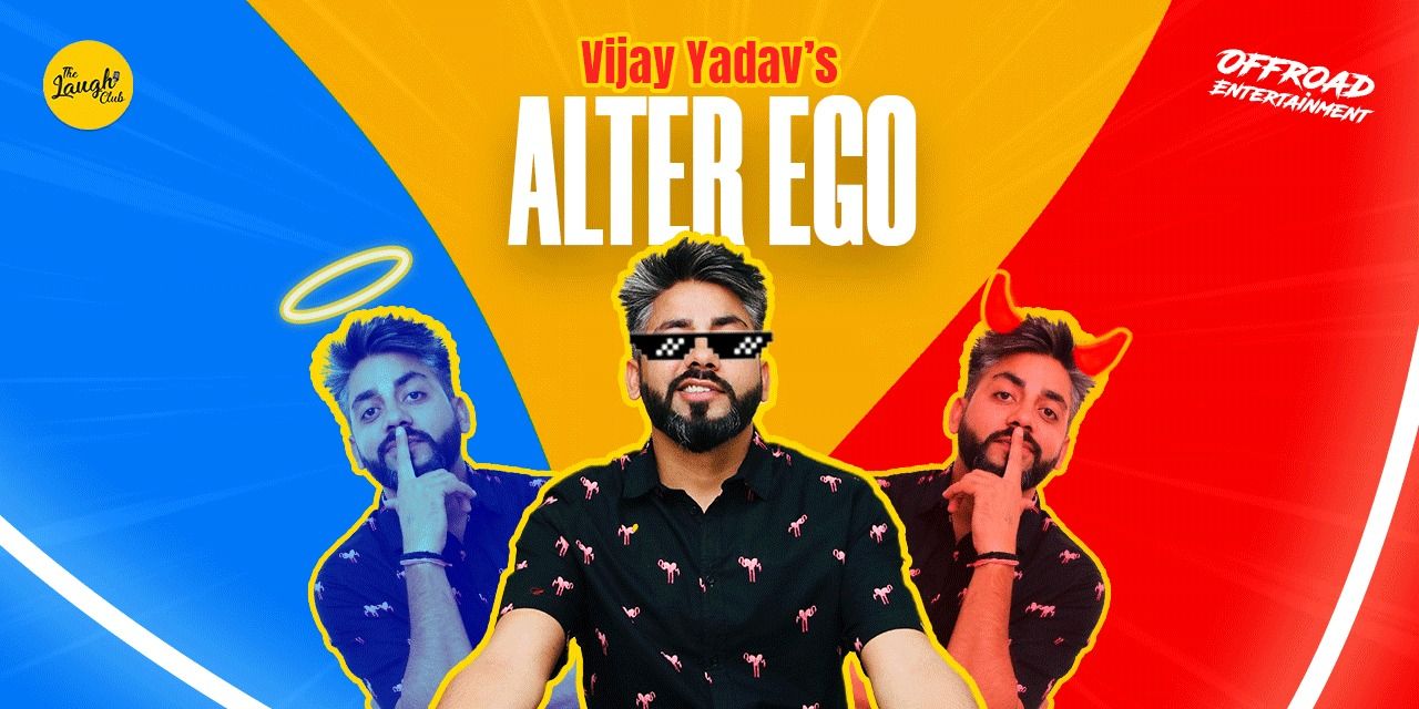 Alter Ego ft. Vijay Yadav | Live in Delhi