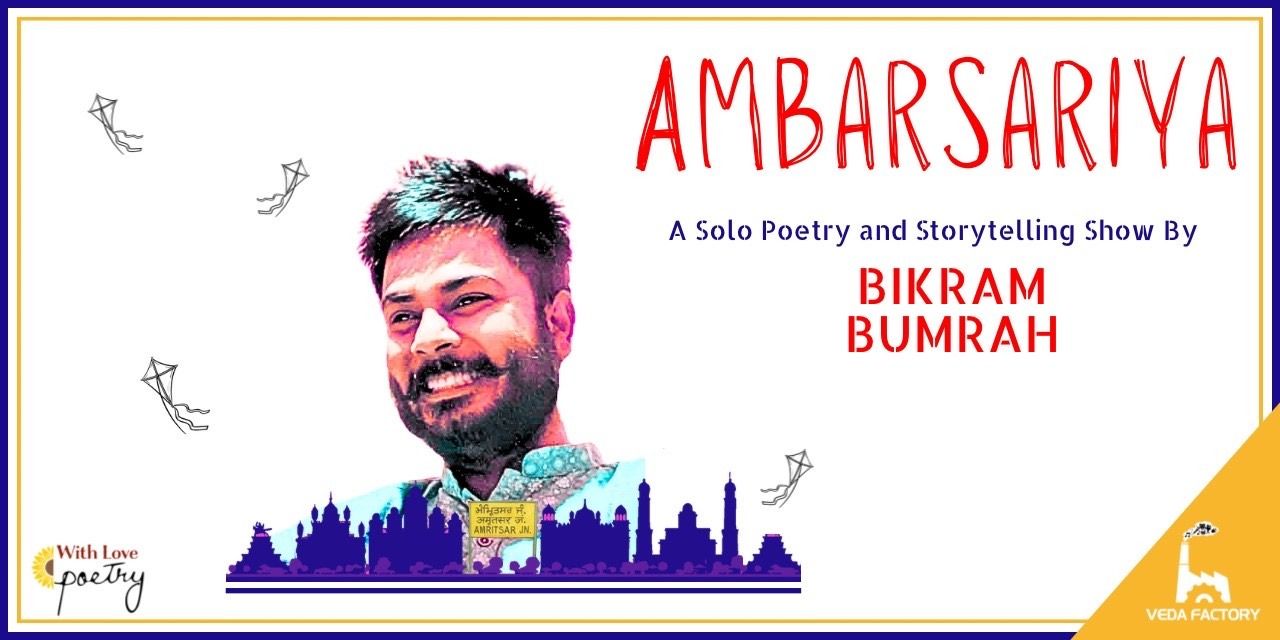 media-desktop-ambarsariya-a-solo-poetry-and-storytelling-show-0-2025-7-22-t-5-48-30.jpg