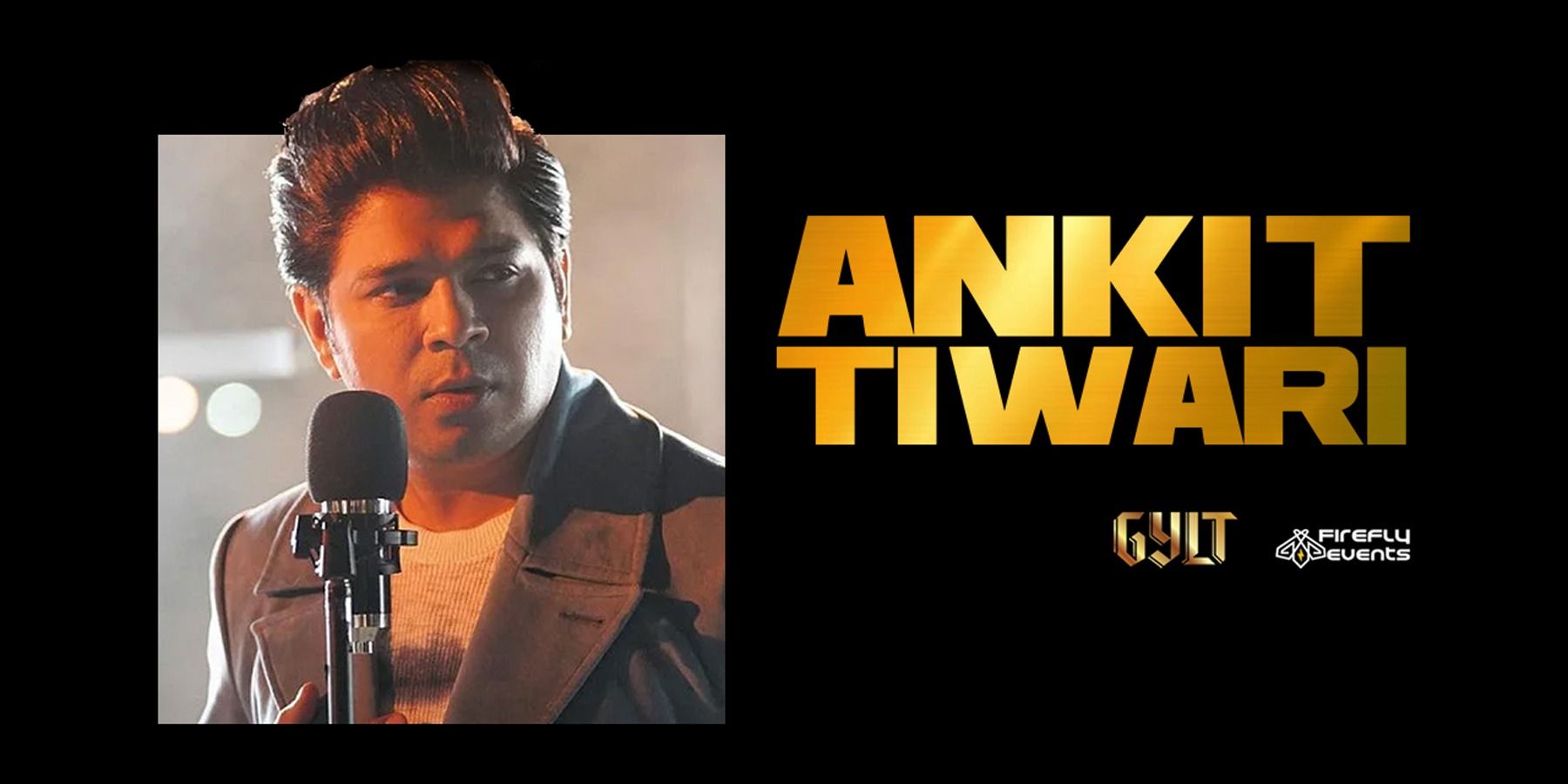 media-desktop-ankit-tiwari-live-at-gylt-0-2022-9-23-t-11-30-33.jpg