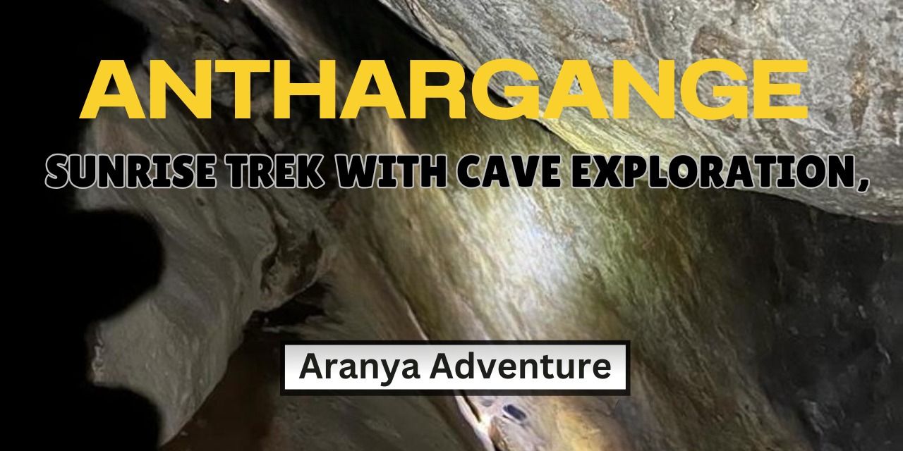 media-desktop-anthargange-sunrise-trek-with-cave-exploration-0-2025-1-16-t-12-58-2.jpg