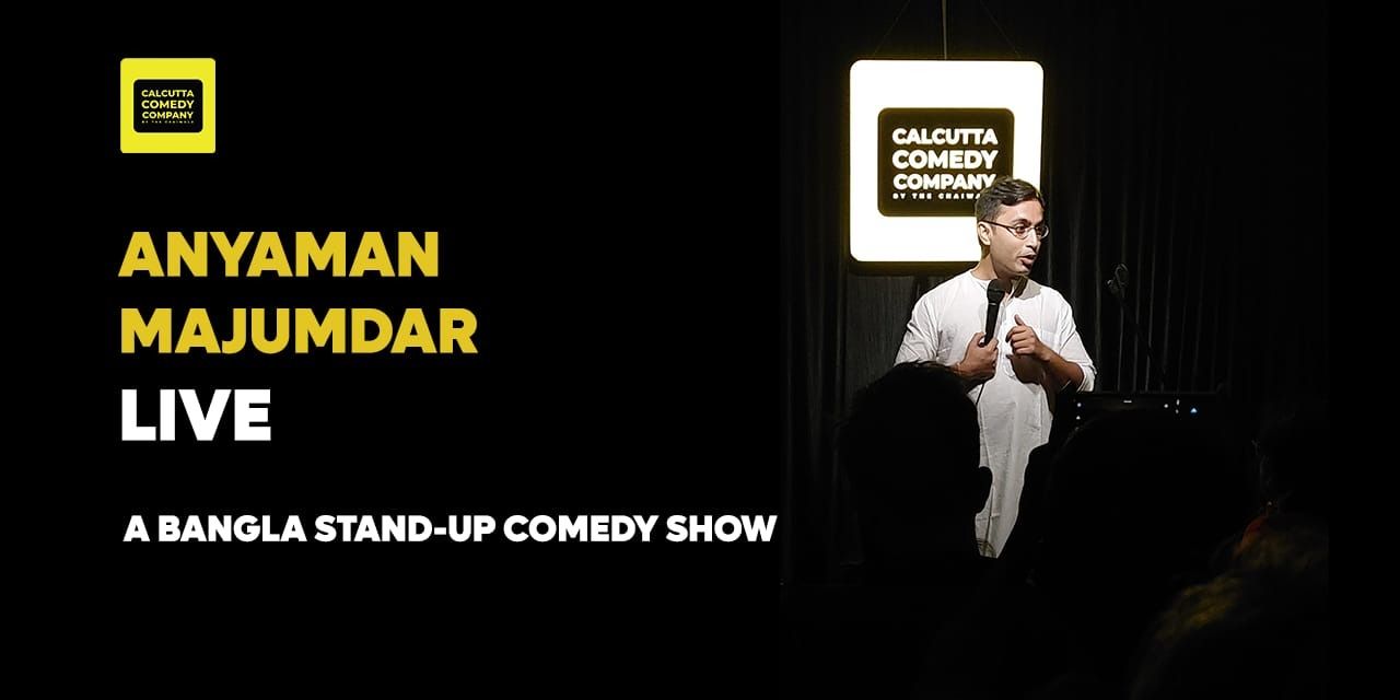 media-desktop-anyaman-majumdar-live-a-standup-comedy-show-0-2024-8-4-t-5-36-33.jpg