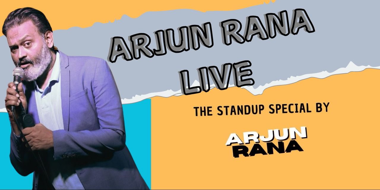 Arjun Rana Live – Standup Solo by Arjun Rana! | Bengaluru