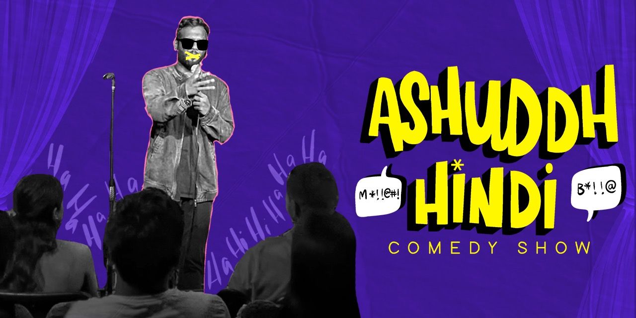 media-desktop-ashuddh-hindi-comedy-show-koramangala-0-2025-3-7-t-2-22-8.jpg