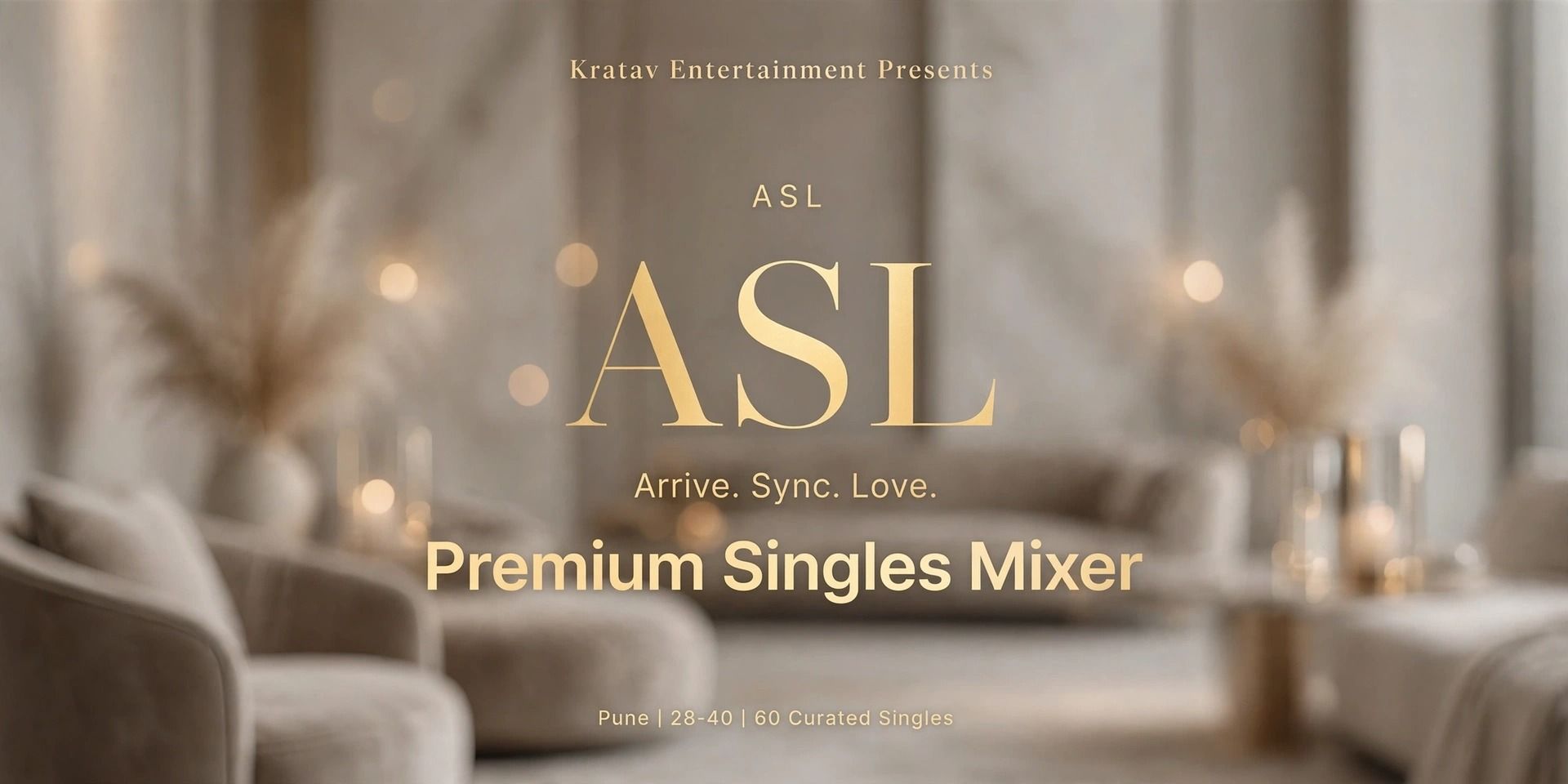 ASL: Arrive. Sync. Love - Edition 1 in Pune