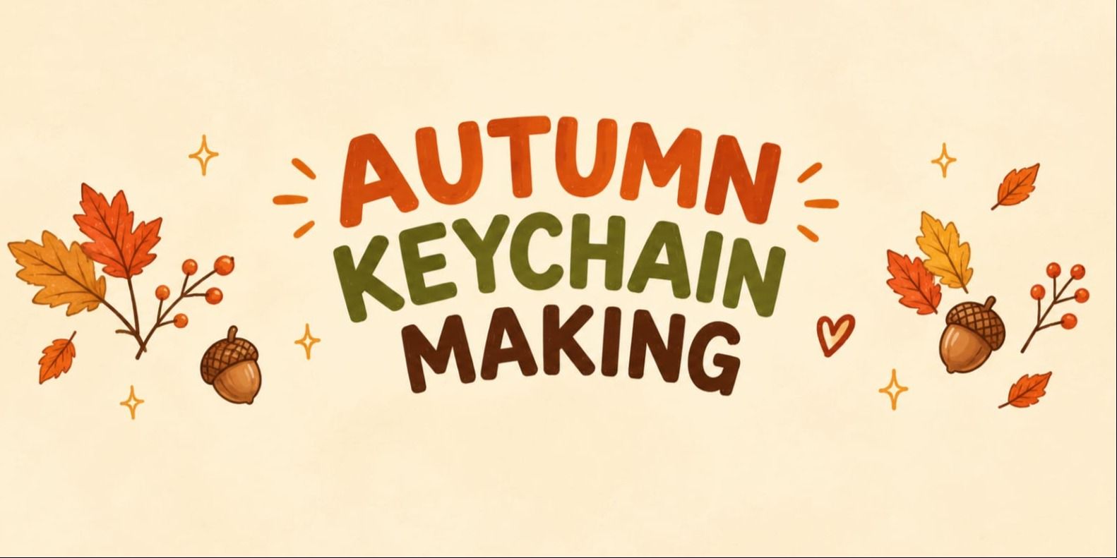 media-desktop-autumn-keychain-making-workshop-0-2026-9-8-t-12-31-8.jpg
