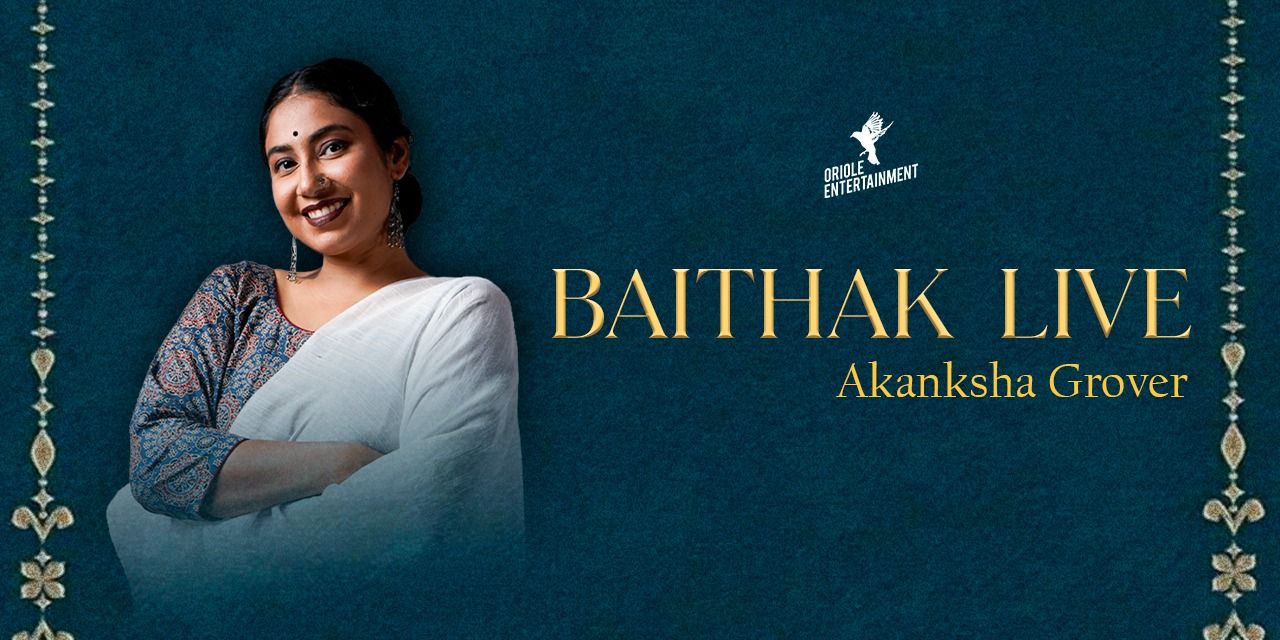 media-desktop-baithak-live-by-akanksha-grover-0-2026-5-28-t-10-49-44.jpg
