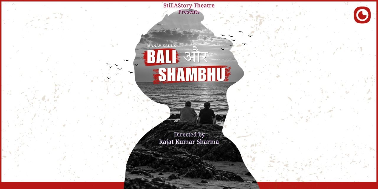 Bali aur Shambhu in Delhi