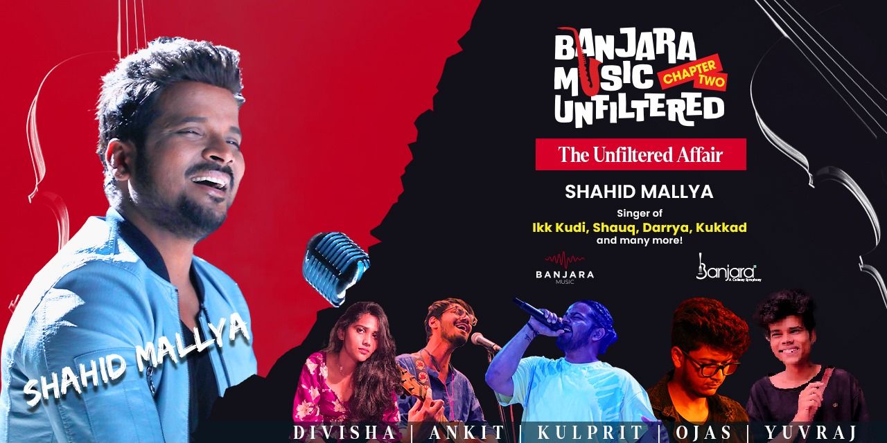 media-desktop-banjara-music-unfiltered-2-presents-shahid-mallya-0-2023-5-19-t-13-40-49.jpg
