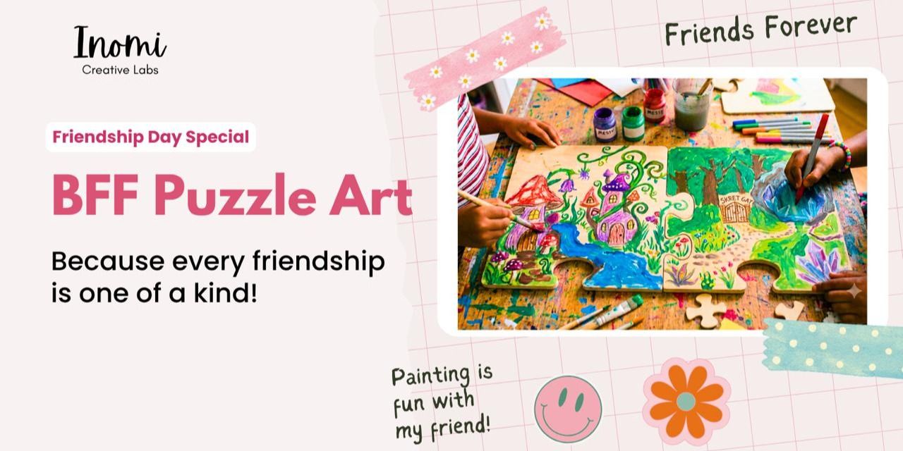 media-desktop-bff-puzzle-art-friendship-day-special-0-2026-7-25-t-14-7-20.jpg